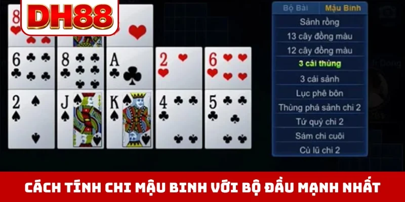 Cách tính chi mậu binh với bộ đầu mạnh nhất