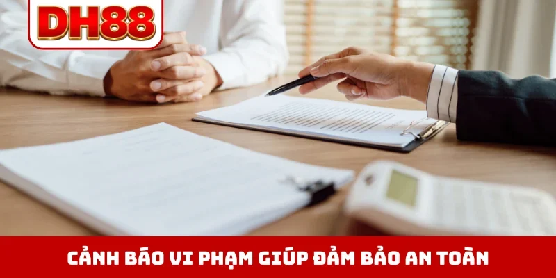 Cảnh báo vi phạm giúp đảm bảo an toàn