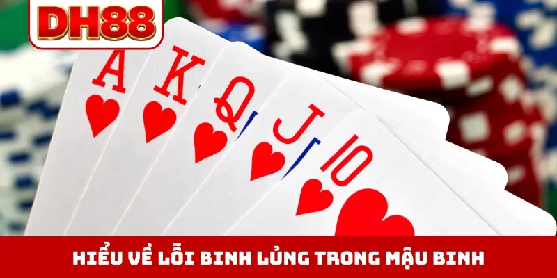 Hiểu về lỗi binh lủng trong mậu binh