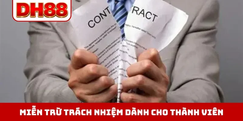 Miễn trừ trách nhiệm dành cho thành viên