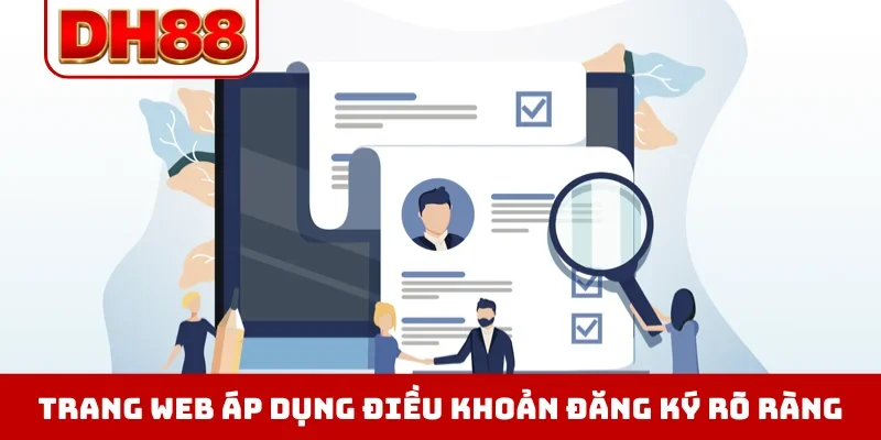 Trang web áp dụng điều khoản đăng ký rõ ràng